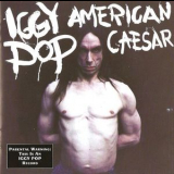 Iggy Pop - American Caesar '1993