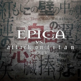Epica - Epica Vs Attack On Titan Songs '2017