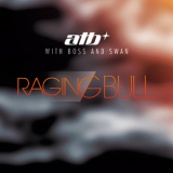 ATB - Raging Bull  '2014