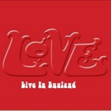 Love - Live In England  '1970