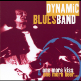 Dynamic Blues Band - One More Kiss & One More Beer '1997