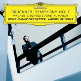 Gewandhausorchester Leipzig & Andris Nelsons - Bruckner: Symphony No. 7 / Wagner: Siegfried's Funeral March (Live) '2018