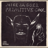 Mick Jagger - Primitive Cool  (CD3) '1987