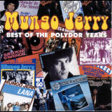 Mungo Jerry - Best Of The Polydor Years '2003