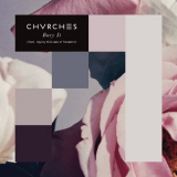 Chvrches - Bury It '2016