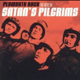 Satan's Pilgrims - Plymouth Rock: The Best  (2CD) '2004