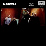 Mogwai - Rano Pano (Digital Release)                                                  '2011