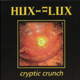 Hux Flux - Cryptic Crunch '1999