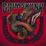 Grimskunk - Unreason In The Age Of Madness '2018