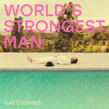 Gaz Coombes - World's Strongest Man '2018