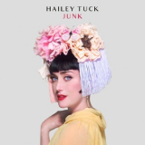 Hailey Tuck - Junk '2018