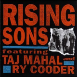 Ry Cooder & Taj Mahal - Rising Sons '1992