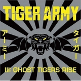 Tiger Army - III: Ghost Tigers Rise '2004
