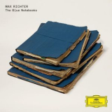 Max Richter - The Blue Notebooks (15 Years) '2018