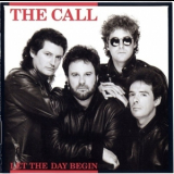 The Call - Let The Day Begin '1989