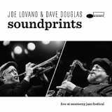 Joe Lovano - Sound Prints: Live At Monterey Jazz Festival '2015