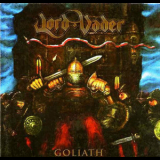 Lord Vader - Goliath '2001
