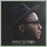 Bentley Caldwell - The Place That I Call Home '2018