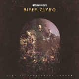 Biffy Clyro - MTV Unplugged: Live At Roundhouse London '2018