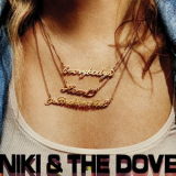 Niki & The Dove - Everybody's Heart Is Broken Now (Deluxe Version) '2017
