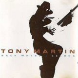 Tony Martin - Back Where I Belong '1992