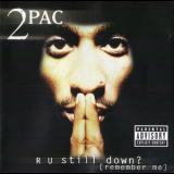 2pac - R U Still Down? [Remember Me] (2CD) '1997