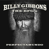 Billy Gibbons and The BFG's - Perfectamundo '2015