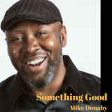 Michael Donaby - Something Good '2018