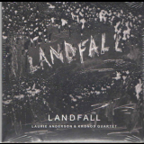 Laurie Anderson & Kronos Quartet - Landfall '2018