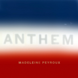 Madeleine Peyroux  - Anthem  '2018