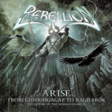 Rebellion - Arise: From Ginnungagap To Ragnarok - The History Of The Vikings Volume III '2009