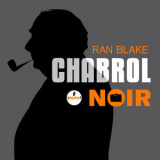 Ran Blake - Chabrol Noir '2016