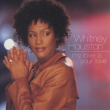 Whitney Houston - My Love Is Your Love '1999