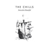The Chills - Somewhere Beautiful '2013