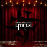 Lithium - Live At Claremont Civic '2017