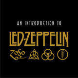 Led Zeppelin - An Introduction To Led Zeppelin '2018