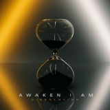 Awaken I Am - Dissolution [CDS] '2018