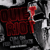 Quiet Riot - Cum On Feel The Noize '2014