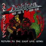 Dokken - Return To The East Live 2016 '2018