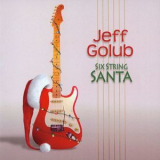 Jeff Golub - Six String Santa '2010