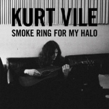 Kurt Vile - Smoke Ring For My Halo '2011