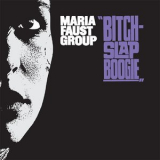 Maria Faust Group - Bitchslap Boogie '2008