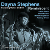 Dayna Stephens - Reminiscent '2015