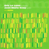 Eric Le Lann & Eric Le Lann & Jean - Marie Ecay Play Jobim '2015