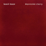 Beach House - Depression Cherry '2015