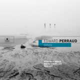 Edward Perraud - Espaces [Hi-Res] '2018