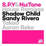 Nu:Tone & S.P.Y - House Remixes '2015