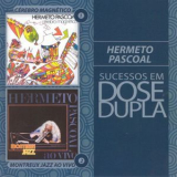 Hermeto Pascoal - Dose Dupla / Hermeto Pascoal '2011