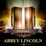 Abbey Lincoln - Retribution '2018