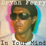 Bryan Ferry - In Your Mind '1977